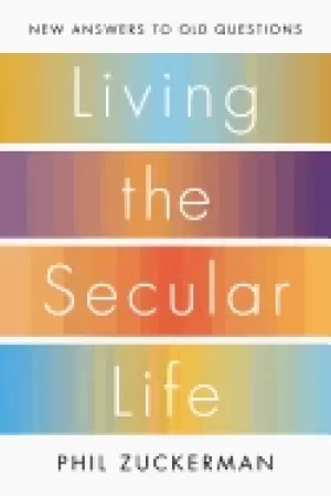 Image of living the secular life new answers to old questions