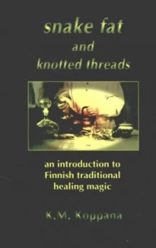 Image of Snake Fat and Knotted Threads Paperback