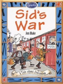 Image of Sids War by Jon Blake and Kate Sheppard Hardback