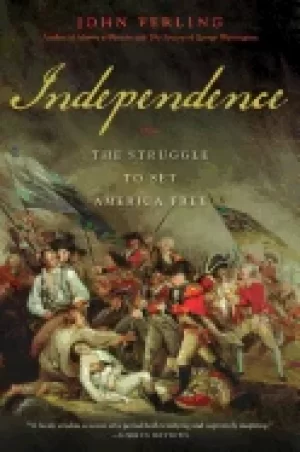 Image of independence the struggle to set america free