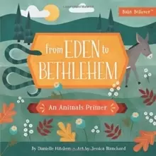 Image of From Eden to Bethlehem : An Animals Primer