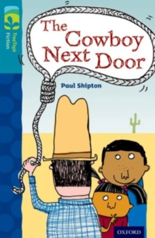 Image of Paul Shipton Oxford Reading Tree TreeTops Fiction: Level 9 More Pack A: The Cowboy Next Door Book Multi unisex