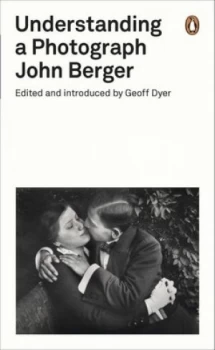 Image of Understanding a Photograph by John Berger Paperback