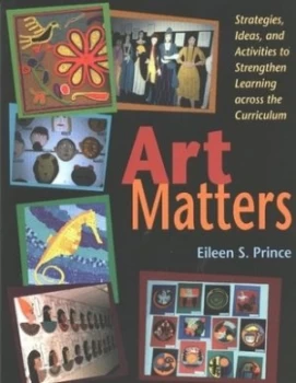 Image of Art Matters by Eileen S Prince Paperback