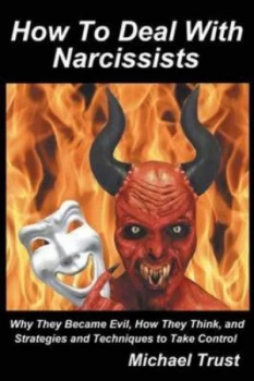 Image of How to Deal with Narcissists by Michael Trust Paperback