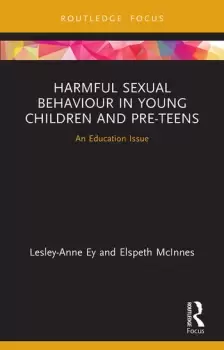 Image of Harmful Sexual Behaviour in Young Children and Pre-Teens An Education Issue