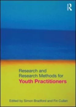 Image of Research and Research Methods for Youth Practitioners by Simon Bradford Paperback