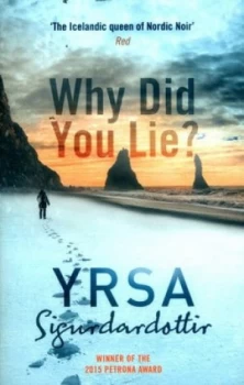 Image of Why Did You Lie by Yrsa Sigurdardottir Paperback
