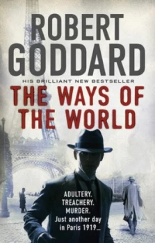 Image of The Ways of the World by Robert Goddard Paperback
