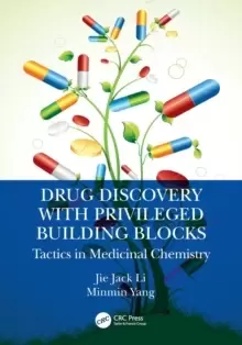 Image of Drug Discovery with Privileged Building Blocks : Tactics in Medicinal Chemistry