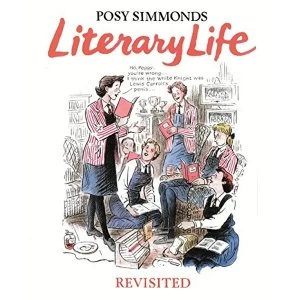 Image of Literary Life Revisited by Posy Simmonds (Hardback, 2016)