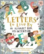 Image of letters to live by an alphabet book with intention