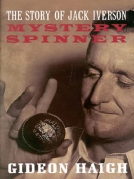 Image of Mystery Spinner by Gideon Haigh Hardback