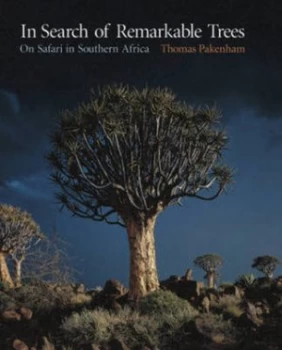 Image of In Search of Remarkable Trees by Thomas Pakenham Hardback