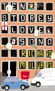 Image of Ten Storey Love Song by Richard Milward Book