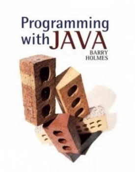 Image of Programming with Java by Barry Holmes Book