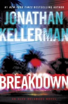 Image of Breakdown by Jonathan Kellerman Hardback