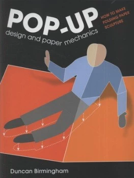 Image of Pop-Up Design and Paper Mechanics by Duncan Birmingham Book