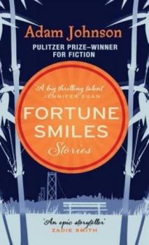 Image of Fortune Smiles by Adam Johnson Hardback