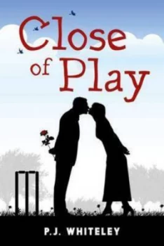 Image of Close of Play by P. J. Whiteley Book