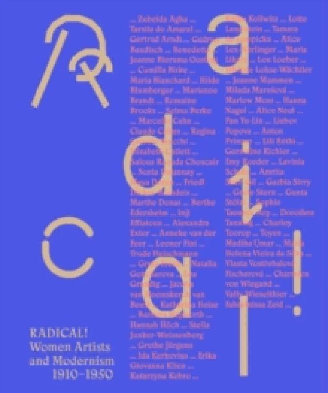 Image of Radical! : Women Artists and Modernisms 19101950 Paperback / softback