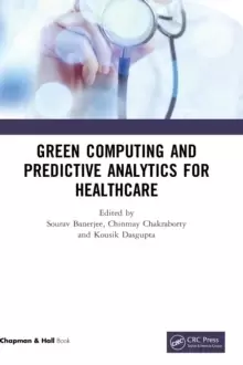 Image of Green Computing and Predictive Analytics for Healthcare