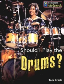 Image of Should I Play the Drums by Tom Crask Hardback