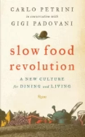 Image of slow food revolution a new culture for eating and living