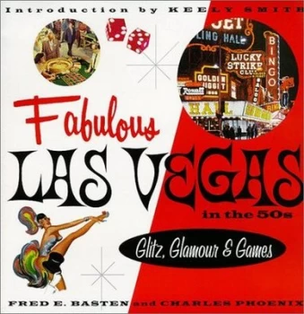 Image of Fabulous Las Vegas in the 50s by Fred Basten Hardback