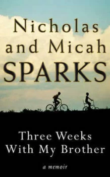 Image of Three Weeks with My Brother by Nicholas Sparks Book