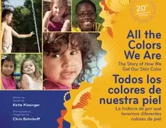 Image of all the colors we are todos los colores de nuestra piel the story of how we
