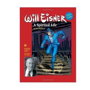 Image of Will Eisner: A Spirited Life Deluxe Edition Hardcover Special Edition