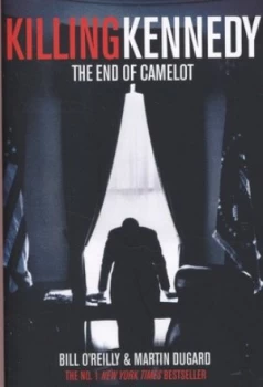 Image of Killing Kennedy by Bill Oreilly Paperback