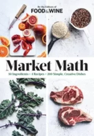 Image of market math 50 ingredients x 4 recipes 200 simple creative dishes