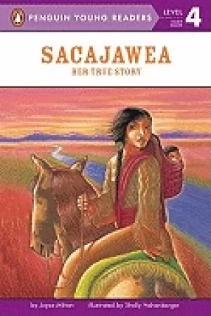 Image of sacajawea her true story milton joyce and hehenberger shelly