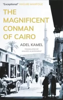 Image of The Magnificent Conman of Cairo : A Novel