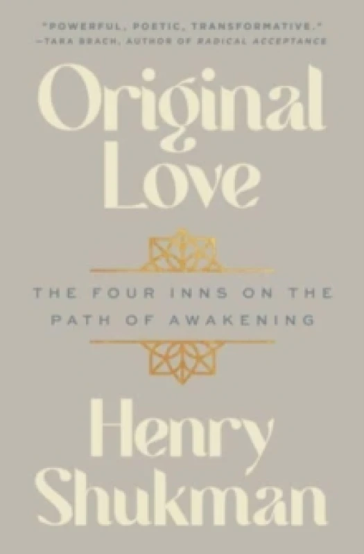 Image of Original Love. Hardback. By Henry Shukman Books