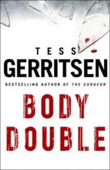 Image of Body Double by Tess Gerritsen Hardback