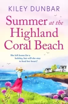 Image of Summer at the Highland Coral Beach : A romantic, heart-warming, and uplifting read