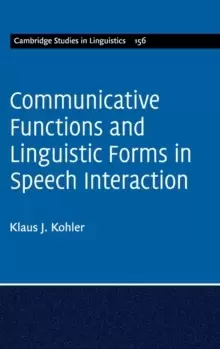 Image of Communicative Functions and Linguistic Forms in Speech Interaction: Volume 156