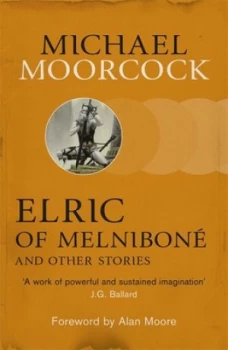 Image of Elric of Melnibon and Other Stories by Michael Moorcock Paperback