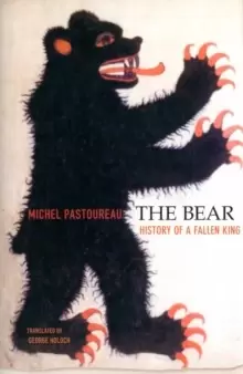 Image of The Bear : History of a Fallen King