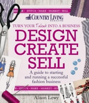 Image of Design Create Sell by Alison Lewy Paperback