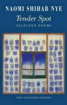 Image of Tender Spot by Naomi Shihab Nye Book