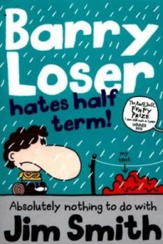 Image of Barry Loser Hates Half Term by Jim Smith Paperback