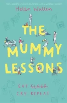 Image of The Mummy Lessons : The laugh-out-loud novel for all exhausted parents and parents-to-be