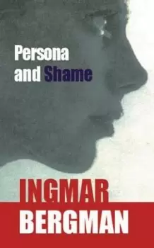 Image of Persona and shame by Ingmar Bergman