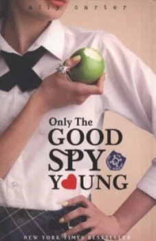 Image of Only the Good Spy Young by Ally Carter Paperback
