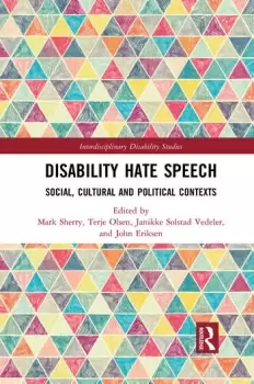 Image of Disability Hate Speech Social Cultural and Political Contexts