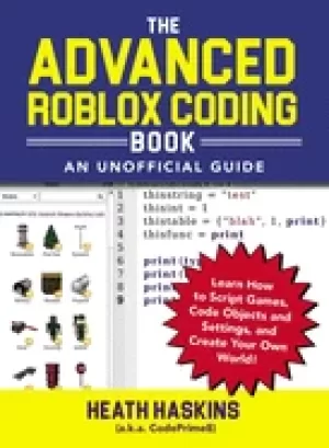 Image of advanced roblox coding book an unofficial guide learn how to script games c